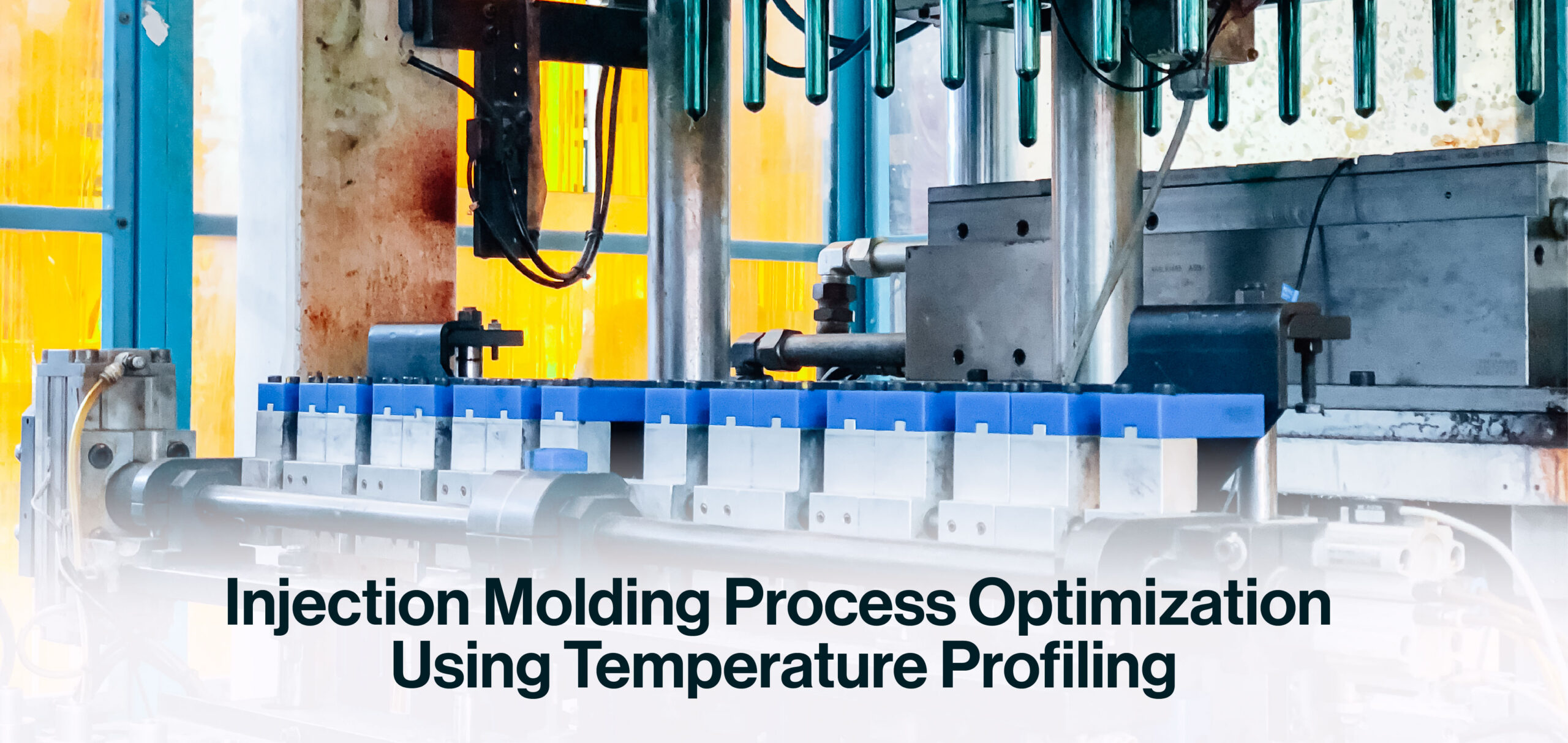 Industrial injection molding setup with blue clamps and yellow panels; title reads 'Injection Molding Process Optimization Using Temperature Profiling'